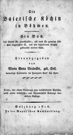 Lot 853, Auction  101, Neudecker, Anna Maria, Die Baierische Köchin in Böhmen