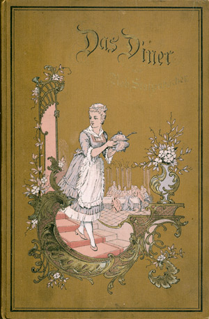 Lot 857, Auction  101, Stutzenbacher, Robert, Das Diner. Practische Anleitung zu dessen Service