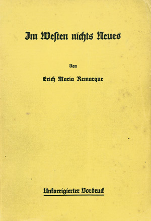 Lot 3596, Auction  101, Remarque, Erich Maria, Im Westen nichts Neues (Unkorrigierter Vordruck)