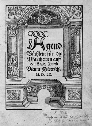 Lot 1051, Auction  107, Dietrich, Vitus, Agend Büchlein für die Pfarrherren auff dem Land