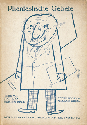 Lot 3267, Auction  116, Huelsenbeck, Richard und Grosz, George - Illustr., Phantastische Gebete