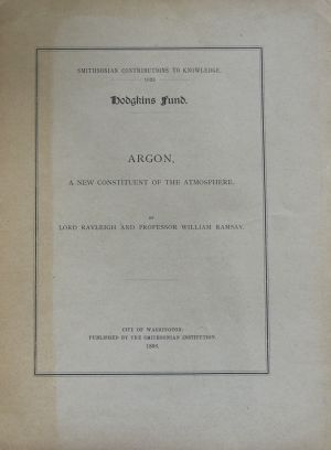 Lot 249, Auction  117, Rayleigh, J. W. Strutt und W. Ramsay, Argon, a new constituent of the atmosphere