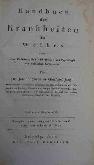 Lot 320, Auction  118, Jörg, Johann Christian Gottfried, Handbuch der Krankheiten des Weibes 