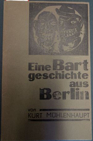 Lot 3642, Auction  118, Mühlenhaupt, Kurt und Polyphem-Presse, Eine Bartgeschichte aus Berlin