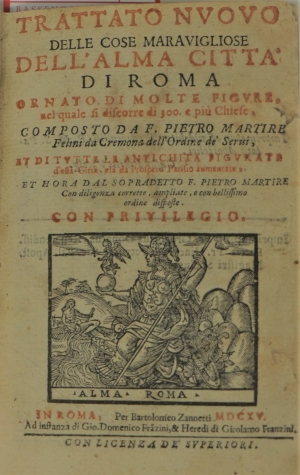 Lot 88, Auction  120, Felini, Pietro Martire, Trattato nuovo delle cose maravigliose dell' alma citta di Roma