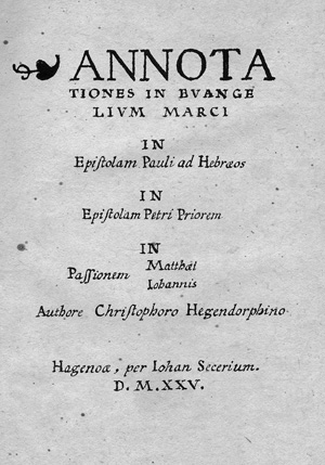 Lot 1069, Auction  120, Hegendorph, Christoph, Annotationes in evangelium Marci