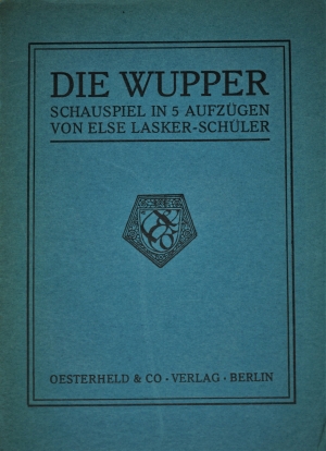 Lot 3590, Auction  120, Lasker-Schüler, Else, Die Wupper