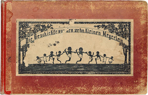 Lot 2214, Auction  121, Geschichte von den zehn kleinen Negerlein, Gezeichnet von Robert Kiess