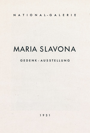 Lot 3455, Auction  121, Slavona, Maria, Gedenk-Ausstellung National-Galerie Berlin
