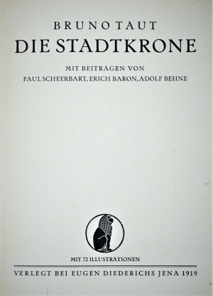 Lot 3581, Auction  121, Taut, Bruno, Die Stadtkrone (Halbleinen)