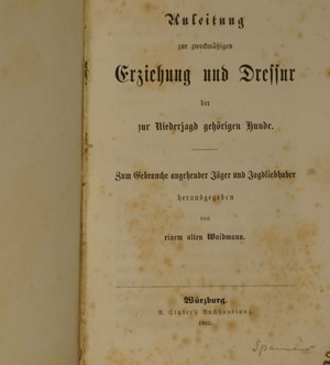 Lot 410, Auction  122, Thüngen, C. E. v., Anleitung zur zweckmäßigen Erziehung und Dressur der zur Niederjagd gehörigen Hunde