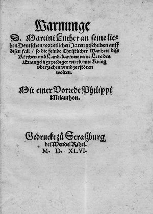 Lot 1412, Auction  122, Luther, Martin, Warnunge an seine lieben Deutschen