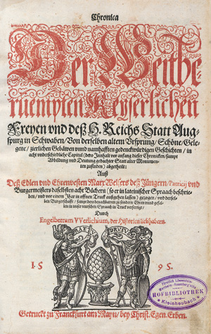 Lot 1519, Auction  122, Welser, Marcus und Gasser, Achilles Pirmin, Chronica Der Weitberüempten Keyserlichen Freyen und deß H. Reichs Statt Augspurg in Schwaben 