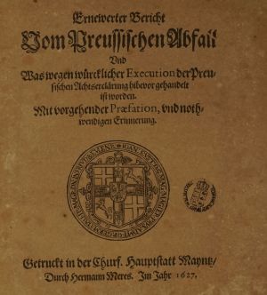 Lot 636, Auction  123, Ernewerter Bericht vom preussischen Abfall, und was  hibevor gehandelt ist worden