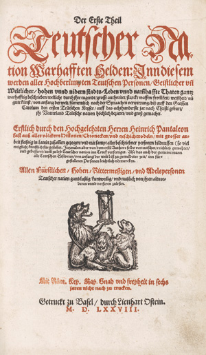 Lot 2569, Auction  123, Pantaleon, Heinrich, Der erste Theil Teutscher Nation warhafften Helden
