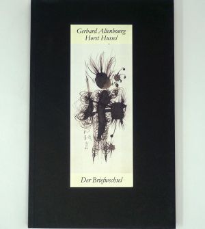 Lot 3212, Auction  123, Altenbourg, Gerhard, Mit Salut und Flügelschlag - Der Briefwechsel mit Horst Hussel