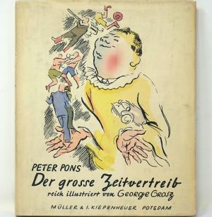 Lot 3428, Auction  123, Pons, Peter und Grosz, George - Illustr., Der grosse Zeitvertreib