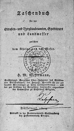 Lot 409, Auction  125, Wesermann, Heinrich Moritz, Taschenbuch für die Straßen- und Bergbaubeamten. Düsseldorf, Stahl, 1814
