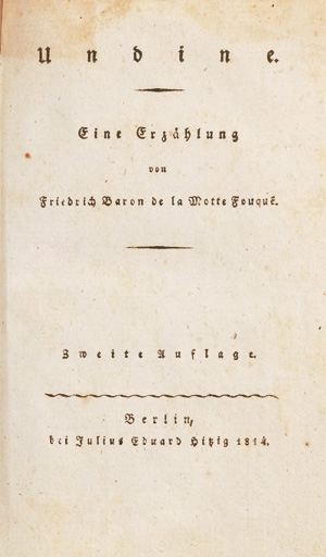 Lot 1552, Auction  125, Fouqué, Friedrich de la Motte, Undine. Berlin, Julius E. Hitzig, 1814. - Erste Buchausgabe