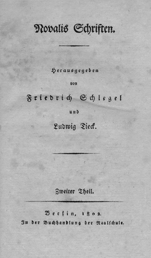 Lot 1678, Auction  125, Novalis, Schriften. Berlin, Buchhandlung der Realschule, 1802. - Erste Ausgabe eines der wichtigsten Bücher der deutschen Romantik