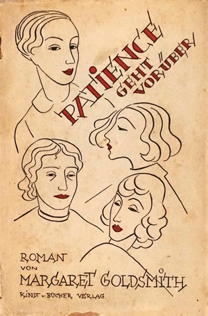 Lot 3123, Auction  125, Goldsmith, Margaret, Patience geht vorüber. Berlin, Kindt & Bucher, 1931. - Umschlag von Martel Schwichtenberg