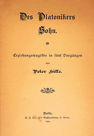 Lot 3149, Auction  125, Hille, Peter, Des Platonikers Sohn. Berlin, E. F. Conrad, 1896. -  Widmungsexemplar