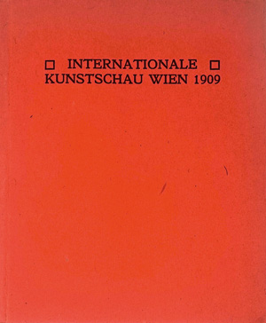 Lot 3190, Auction  125, Katalog Wien 1909, Katalog der Internationalen Kunstschau Wien 1909. Wien, Rosenbaum, 1909