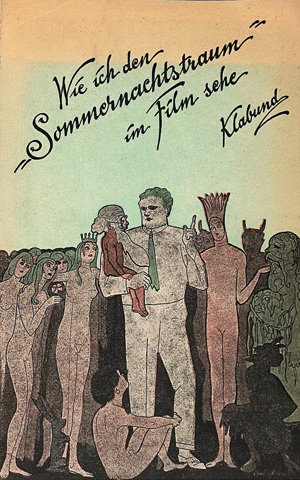 Lot 3472, Auction  125, Klabund, Wie ich den Sommernachtstraum im Film sehe. Berlin, Verlag der Lichtbildbühne, 1925. - Einzige Ausgabe
