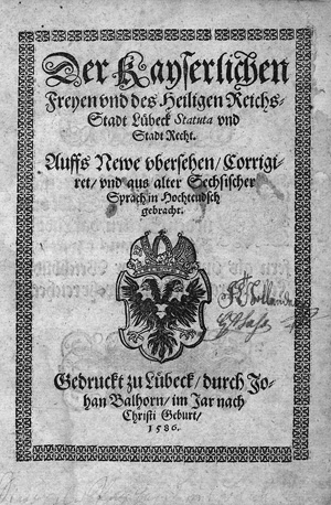 Lot 1143, Auction  127, Kayserlichen Freyen und des Heiligen Reichs-Stadt Lübeck, Der, Statuta und Stadt Recht