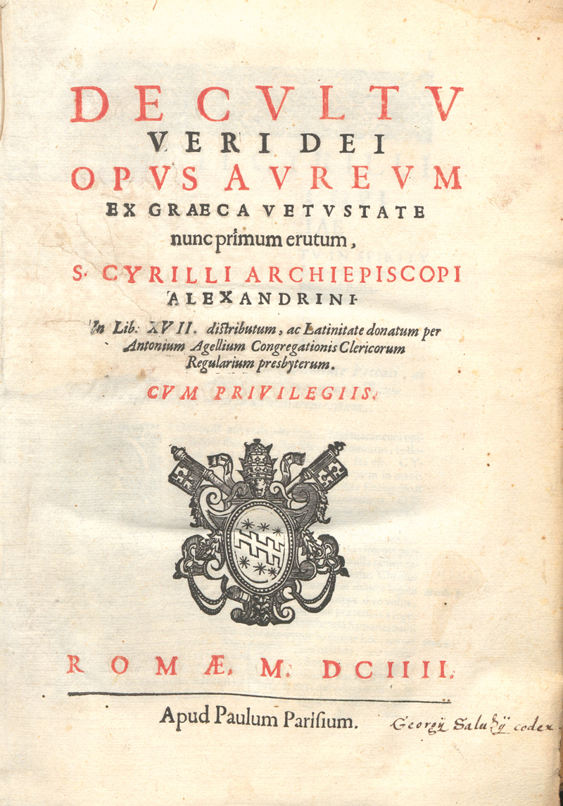 Lot 1239, Auction 127, Kyrill von Alexandria, De cultu veri dei opus aureum ex Graeca vetustate nunc primum erutum