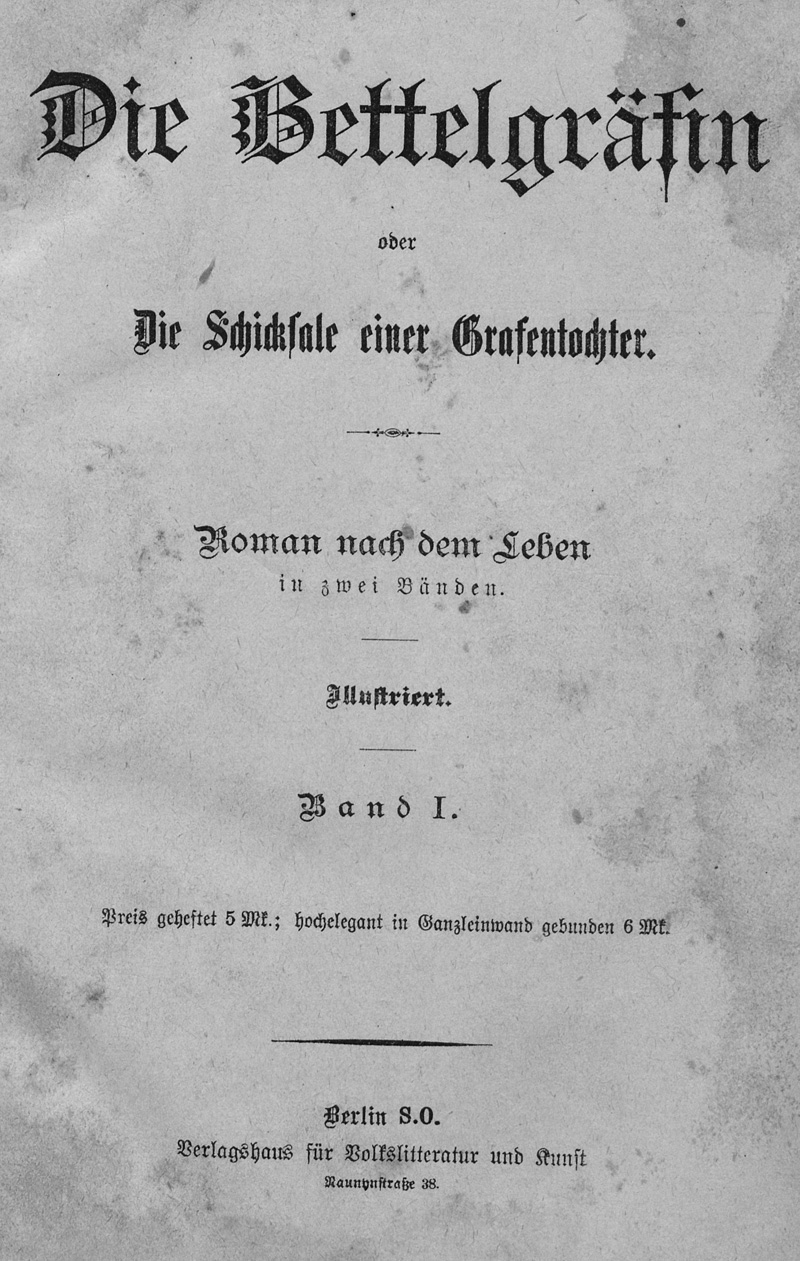 Lot 2075, Auction 127, Bettelgräfin, Die, oder die Schicksale einer Grafentochter